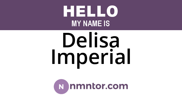 Delisa Imperial