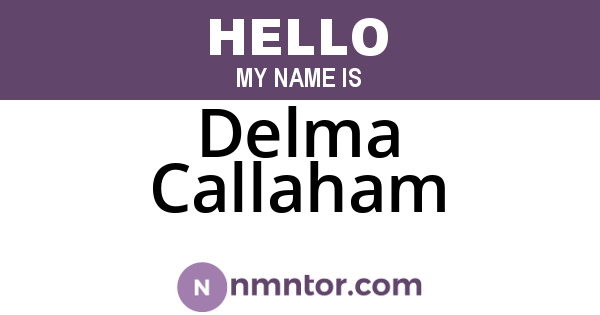 Delma Callaham
