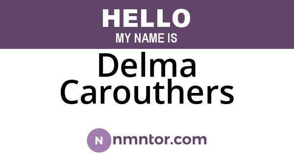 Delma Carouthers