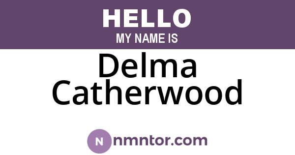 Delma Catherwood