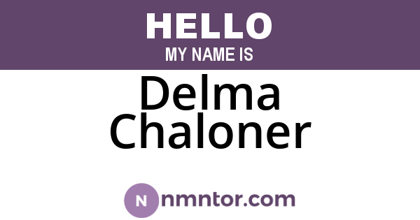Delma Chaloner