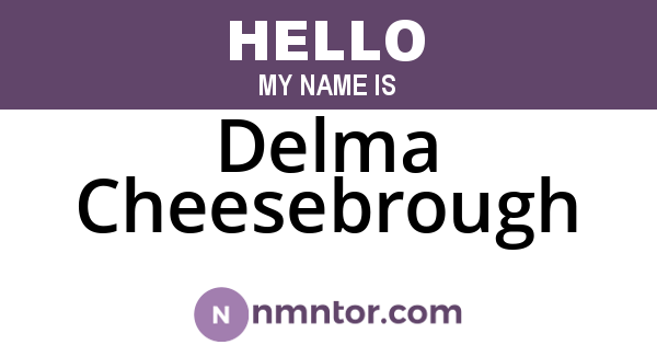 Delma Cheesebrough