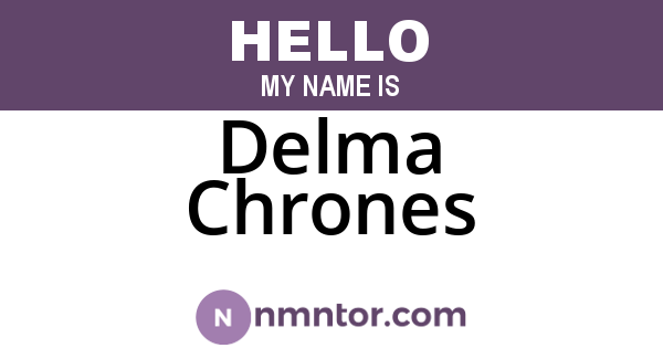 Delma Chrones