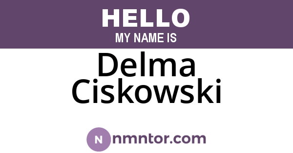 Delma Ciskowski