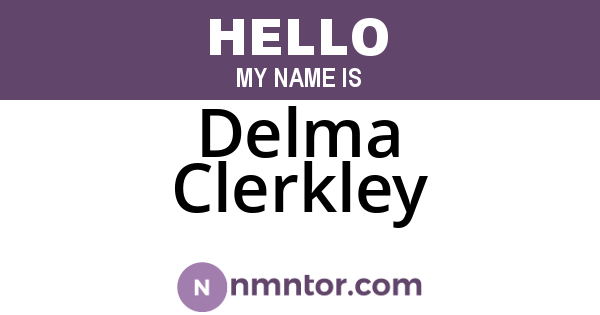 Delma Clerkley