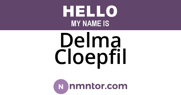 Delma Cloepfil