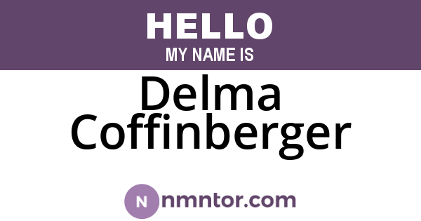 Delma Coffinberger