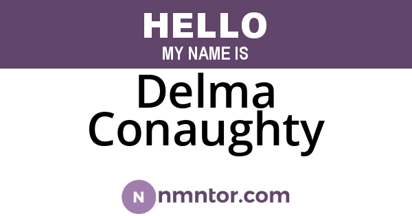 Delma Conaughty