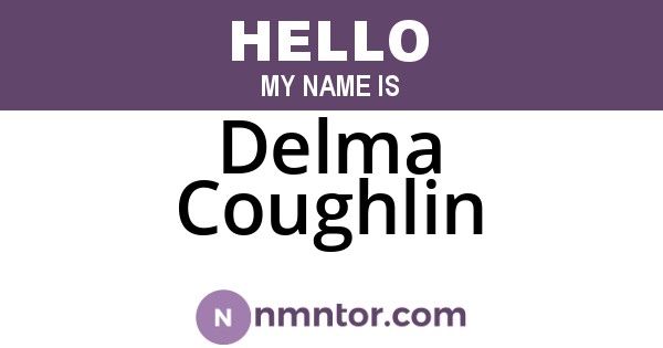 Delma Coughlin