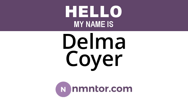 Delma Coyer