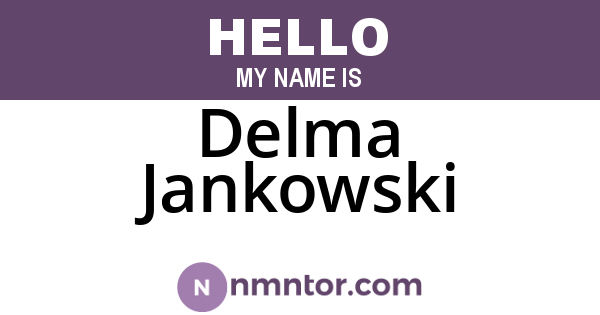 Delma Jankowski