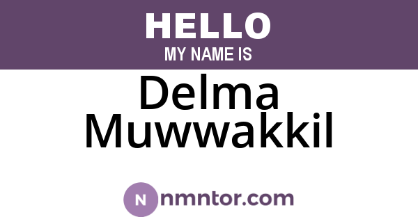 Delma Muwwakkil