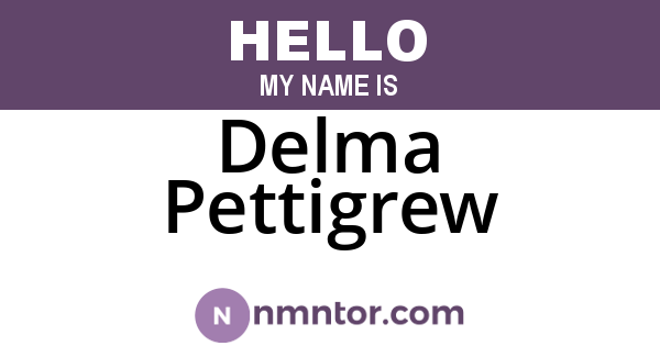 Delma Pettigrew