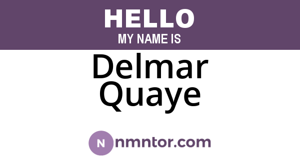 Delmar Quaye