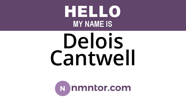 Delois Cantwell