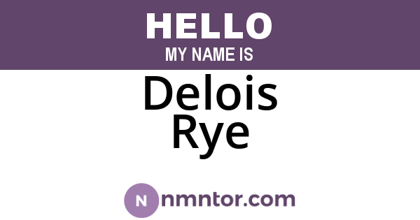 Delois Rye
