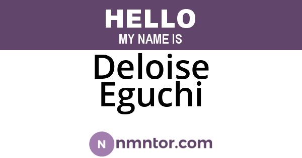 Deloise Eguchi