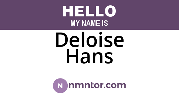 Deloise Hans
