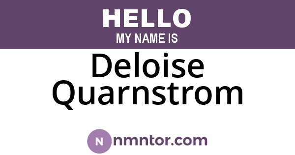 Deloise Quarnstrom