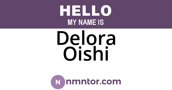 Delora Oishi