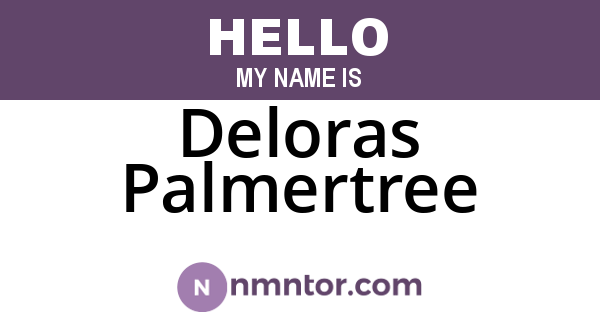 Deloras Palmertree