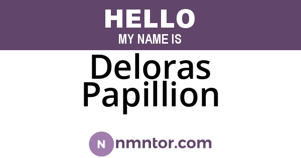 Deloras Papillion