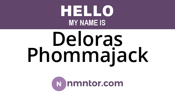 Deloras Phommajack