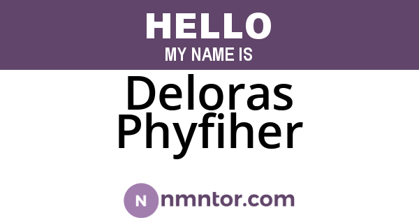Deloras Phyfiher