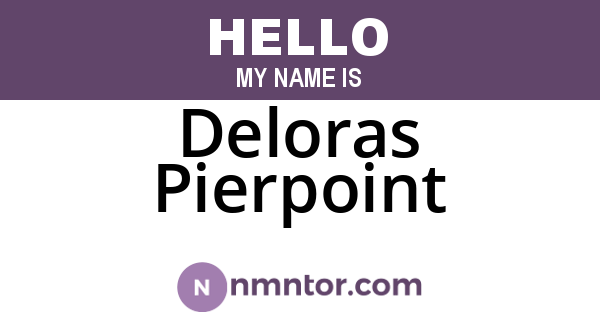 Deloras Pierpoint