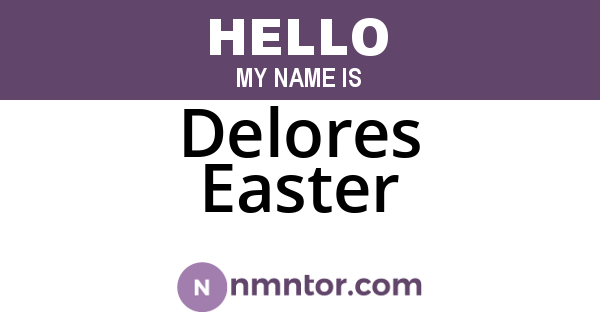 Delores Easter