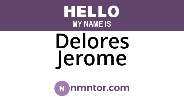 Delores Jerome