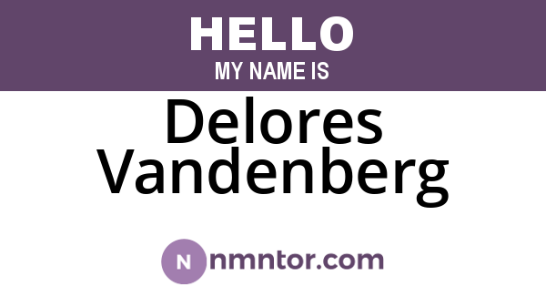 Delores Vandenberg