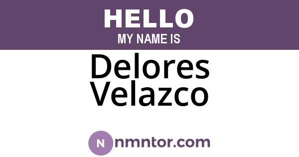 Delores Velazco