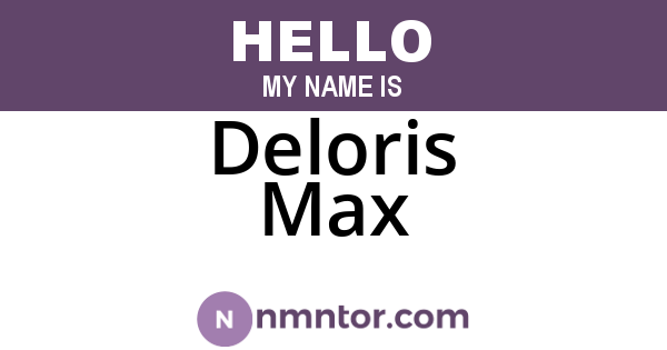 Deloris Max
