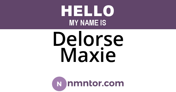 Delorse Maxie