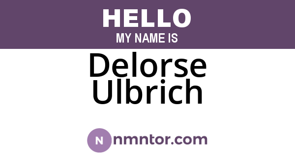 Delorse Ulbrich