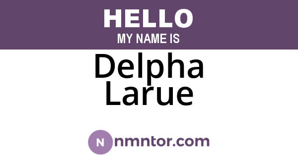 Delpha Larue