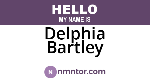 Delphia Bartley