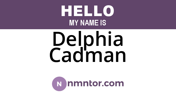 Delphia Cadman