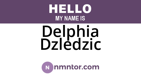Delphia Dzledzic