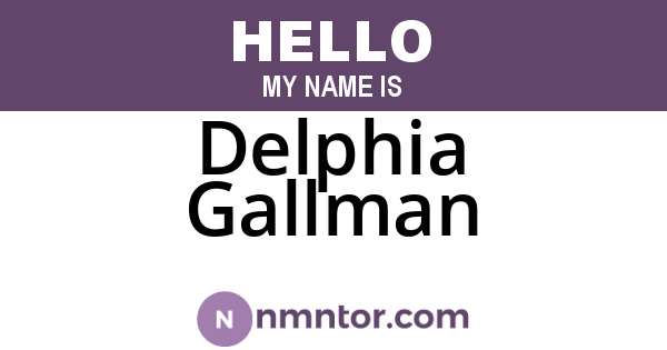 Delphia Gallman
