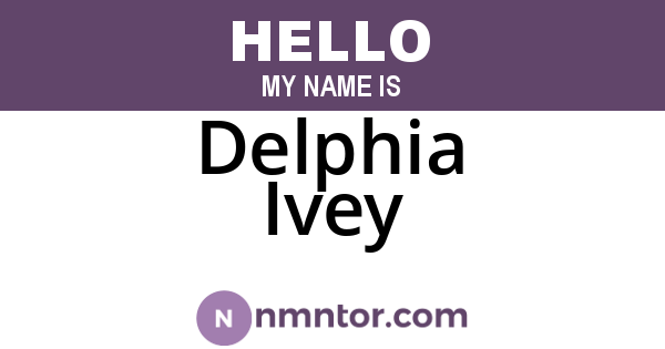 Delphia Ivey