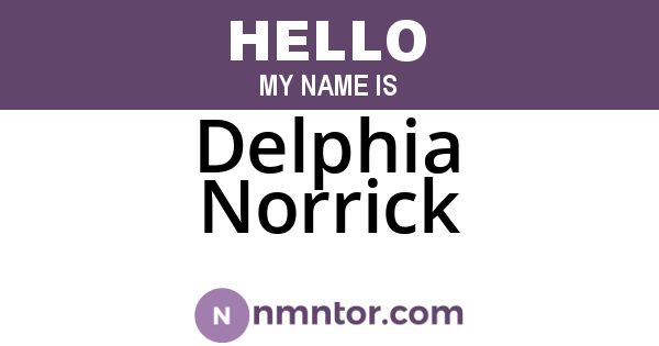 Delphia Norrick