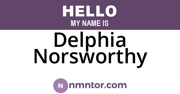 Delphia Norsworthy