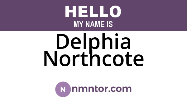Delphia Northcote