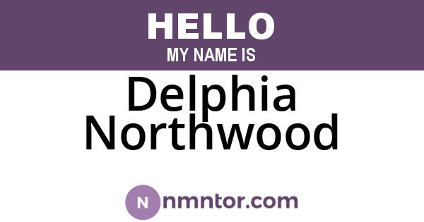 Delphia Northwood