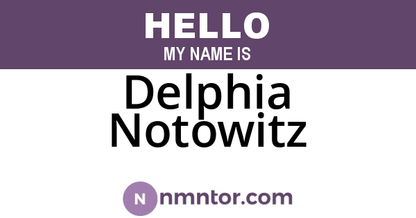 Delphia Notowitz