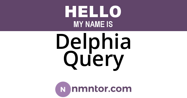 Delphia Query
