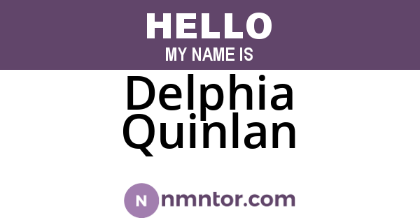 Delphia Quinlan