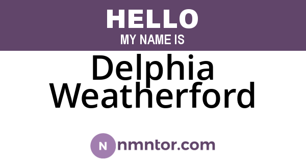 Delphia Weatherford